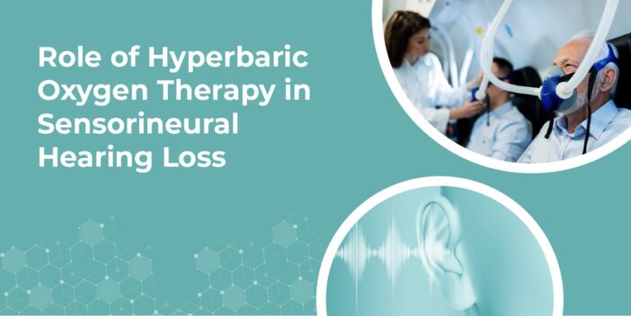 Role of Hyperbaric Oxygen Therapy in Sensorineural Hearing Loss